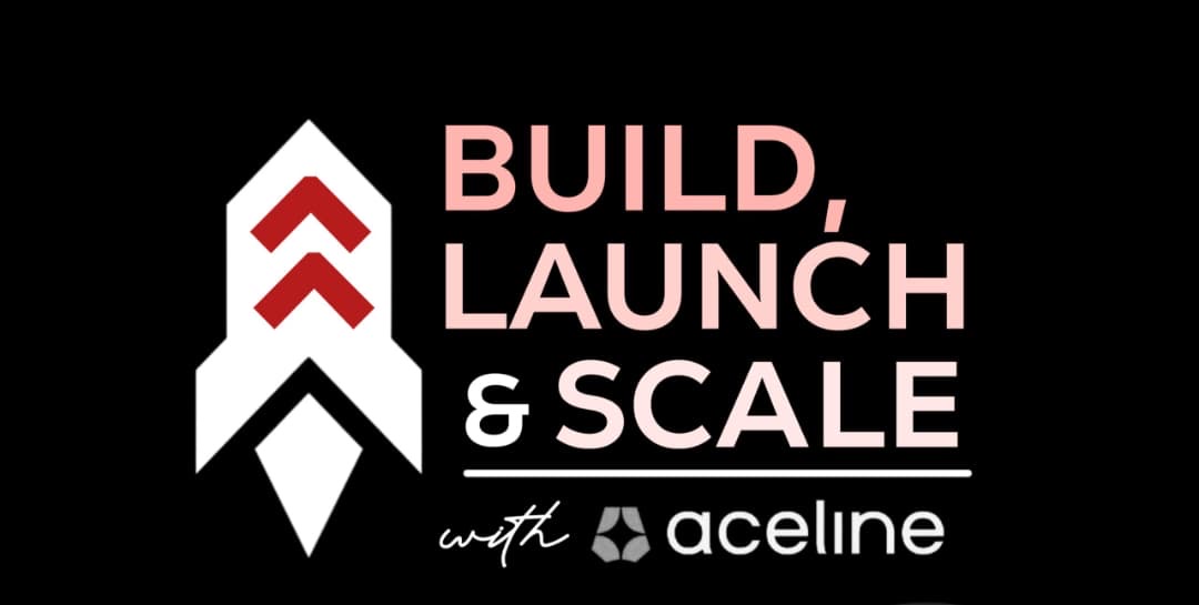 Build Launch Scale